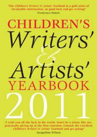 Children's Writers' and Artists' Yearbook 2011 by Various