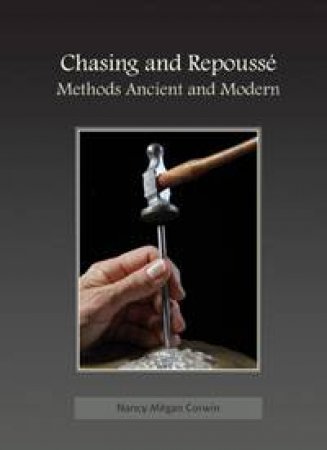 Chasing and Repousse by Nancy Megan Corwin