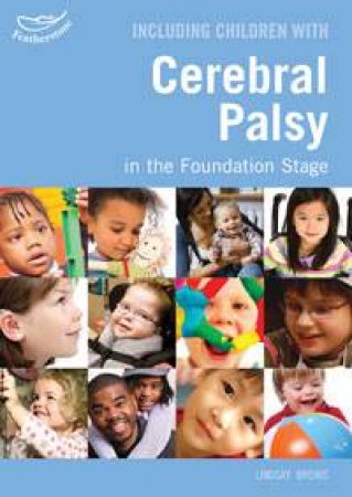 Including Children With Cerebral Palsy by Lindsay Brewis