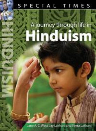 Special Times: A Journey Through Life in Hinduism by Seeta Lakhani & Jay Lakhani & Jane West