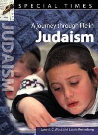 Special Times: A Journey Through Life in Judaism by Laurie Rosenberg & Jane West