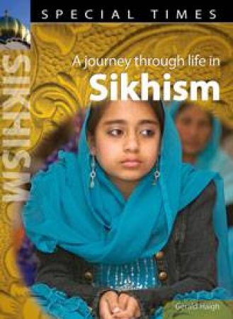 Special Times: A Journey Through Life in Sikhism by Gerald Haigh