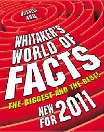 Whitaker's World of Facts 2011 by Russell Ash