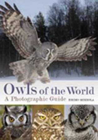 Owls Of The World by Heimo Mikkola