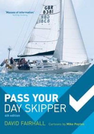 Pass Your Day Skipper by David Fairhall & Mike Peyton