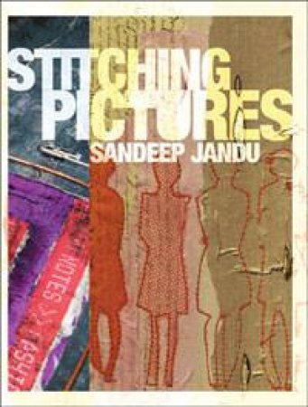 Stitching Pictures by Sandeep Jandu