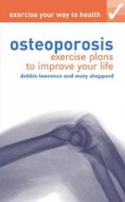 Exercise Your Way to Health Osteoporosis