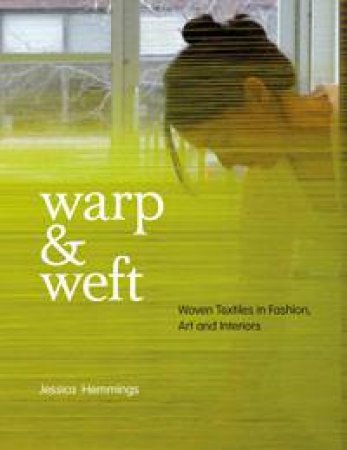 Warp and Weft by Jessica Hemmings