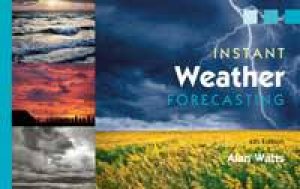 Instant Weather Forecasting by Alan Watts