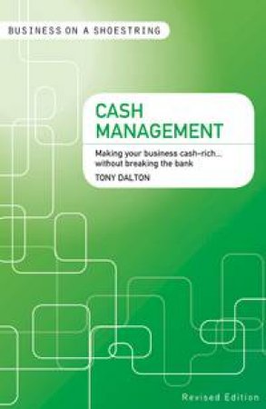 Cash management by Tony Dalton