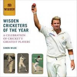 Wisden Cricketers of the Year by Simon Wilde