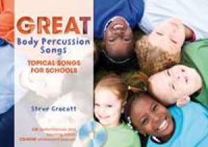 Great Body Percussion Songs by Steve Grocott