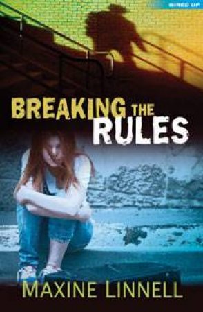 Breaking the Rules by Maxine Linnell