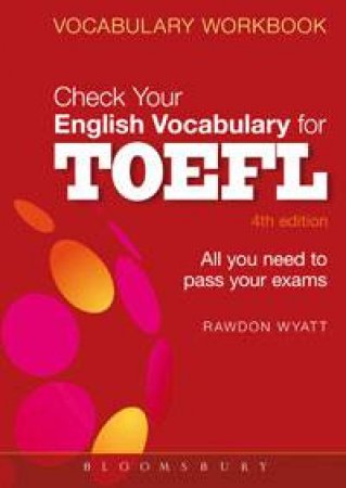 Check Your English Vocabulary for TOEFL by Rawdon Wyatt