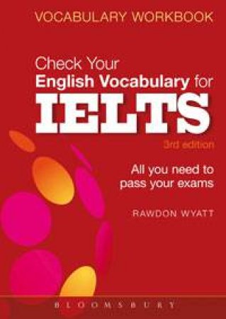 Check Your English Vocabulary for IELTS by Rawdon Wyatt