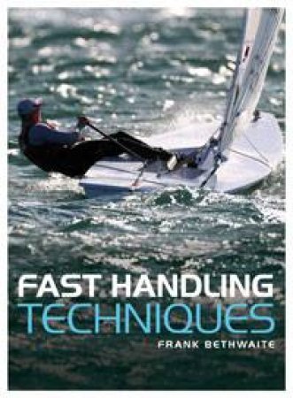 Fast Handling Technique by Frank Bethwaite