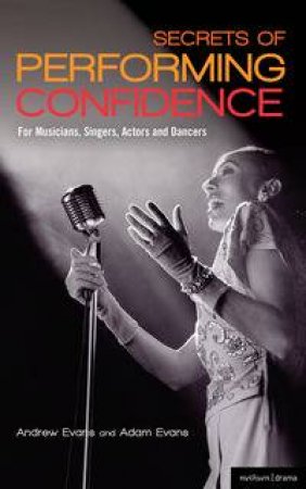 Secrets of Performing Confidence by Andrew Evans