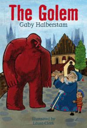 The Golem by Gaby Halberstam