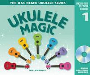 Ukulele Magic - Teacher's Edition by Ian Lawrence