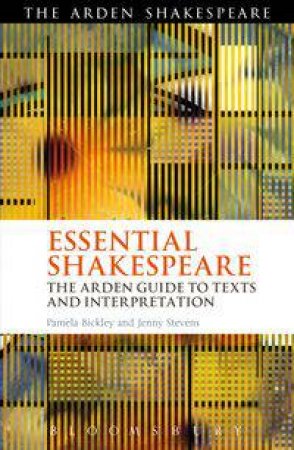 Essential Shakespeare by Dr.Jenny Stevens & Dr. Pamela Bickley