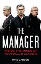 The Manager  Inside the minds of footballs leaders