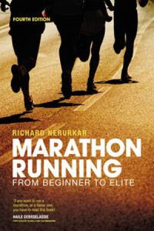 Marathon Running From beginner to elite by Richard Nerurkar