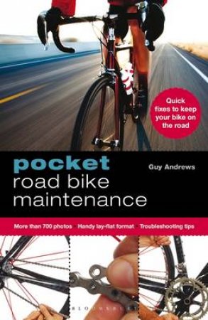 Pocket Road Bike Maintenance by Guy Andrews