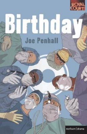 Birthday by Joe Penhall