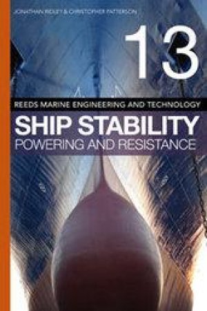 Ship Stability, Powering and Resistance by Jonathan Ridley