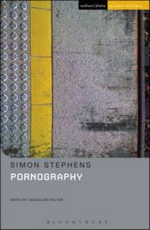 Pornography by Simon Stephens