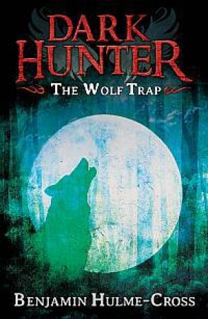 Wolf Trap by Ben Hulme-Cross