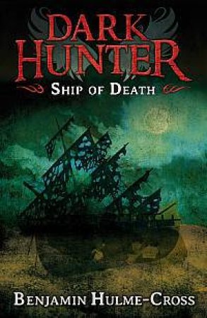 Ship of Death by Ben Hulme-Cross