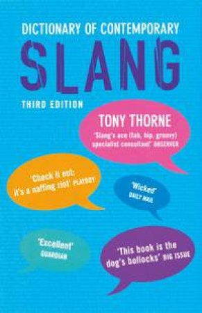 Dictionary of Contemporary Slang (4th Edition) by Tony Thorne