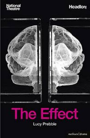 The Effect by Lucy Prebble