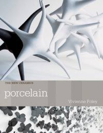 Porcelain by Vivienne Foley