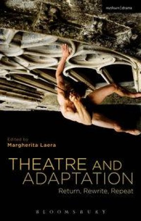 Theatre and Adaptation by Unknown