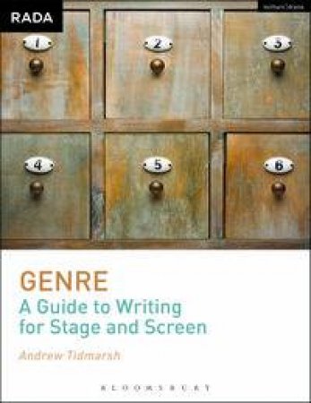 Genre: A Guide to Writing for Stage and Screen by Andrew Tidmarsh