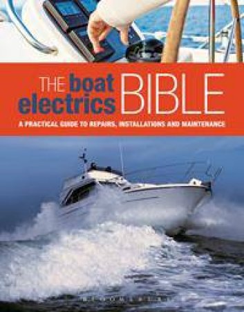 The Boat Electrics Bible by Various