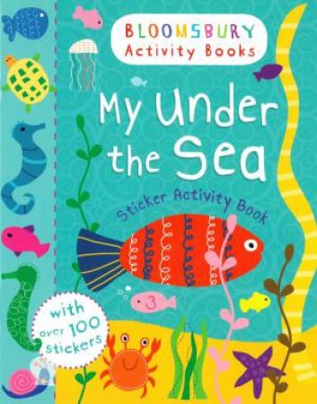 My Under The Sea Sticker Activity Book by Various