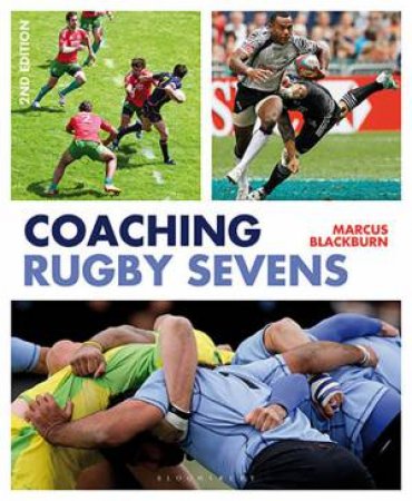 Coaching Rugby Sevens by Marcus Blackburn