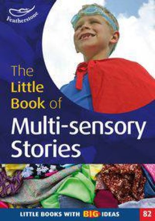 Little Book of Multi-sensory stories by Amy Arnold