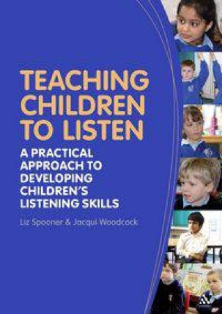 Teaching Children to Listen by Liz Spooner