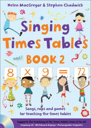 Singing Times Tables Book 2 by Helen MacGregor & Stephen Chadwick