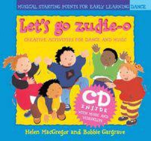 Let's Go Zudie-O (Book + Enhanced CD) by Bobbie Gargrave & Helen MacGregor