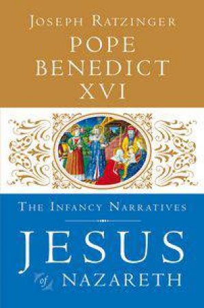 Jesus of Nazareth by Pope Benedict XVI