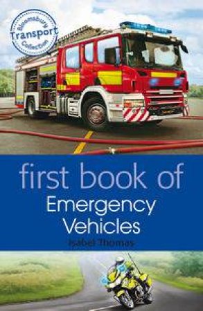 First Book of Emergency Vehicles by Isabel Thomas