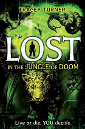 Lost... In the Jungle of Doom by Tracey Turner