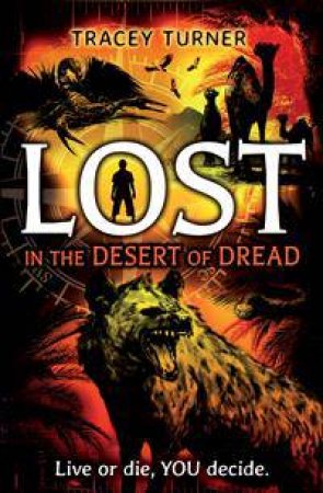 Lost... In the Desert of Dread by Tracey Turner