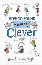 How to Sound Really Clever