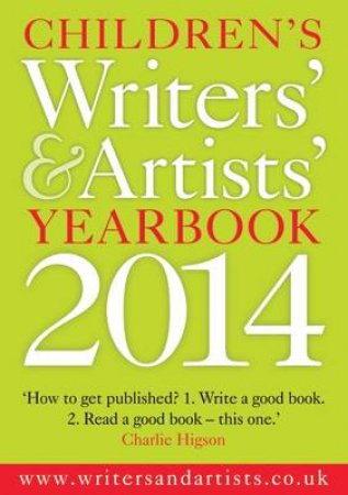 Children's Writers' & Artists' Yearbook 2014 by Various